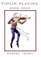 Robert Trory - Violin Playing Bk 4