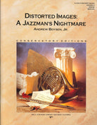 Distorted Images: a Jazzmans Nightmare