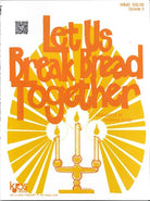 Let Us Break Bread Together