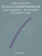 Complete Scale Compendium Trombone