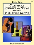 Classical Studies & Solos for the Pick-Style Guitar