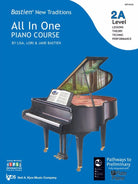 BASTIEN NEW TRADITIONS ALL IN ONE PIANO COURSE LEVEL 2A